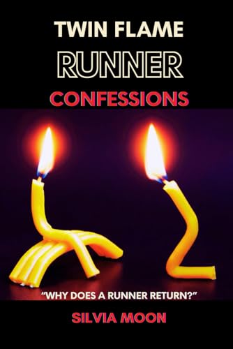 Imagen de archivo de Twin Flame Runner Confessions: Exposing the Secrets of Unconditional Love a la venta por GreatBookPrices