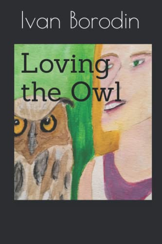 Imagen de archivo de Loving the Owl a la venta por Ria Christie Collections