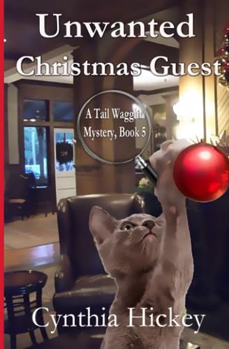 Beispielbild fr Unwanted Christmas Guest (A Tail Waggin' Mystery) zum Verkauf von HPB Inc.