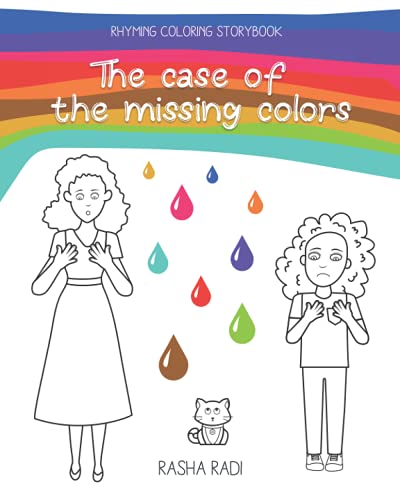 9798452763444: Coloring Book: The case of the missing colors: Rhyming Coloring book for kids aged 5-10