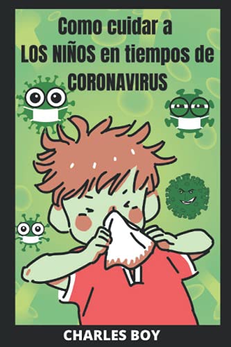 Stock image for Como cuidar a los NI OS en tiempo de CORONAVIRUS for sale by Ria Christie Collections