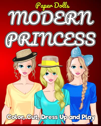 Stock image for Modern Princess Paper Doll Color Cut Dress Up And Play Coloring Book for sale by GreatBookPrices