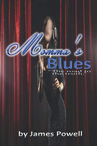 Stock image for Momma's Blues: My roadmap to the truth for sale by Ria Christie Collections