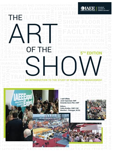Stock image for The Art of the Show An Introduction to the Study of Exhibition Management Fifth Edition for sale by Chiron Media
