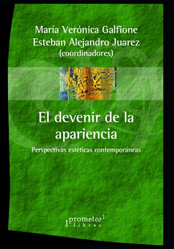 Stock image for El devenir de la apariencia: Perspectivas est ticas contemporáneas for sale by Ria Christie Collections