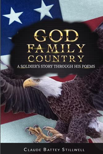 Stock image for God, Family, Country : A Soldier's Story Through His Poems for sale by Better World Books