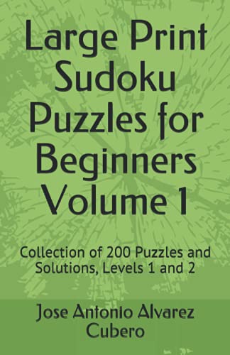 Stock image for Large Print Sudoku Puzzles for Beginners Volume 1: Collection of 200 Puzzles and Solutions, Levels 1 and 2 for sale by Ria Christie Collections