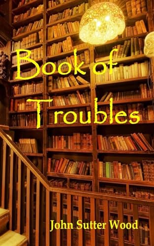 Beispielbild fr Book of Troubles zum Verkauf von PBShop.store US