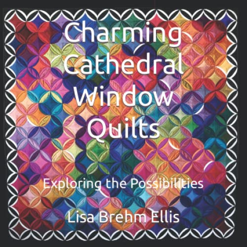Beispielbild fr Charming Cathedral Window Quilts : Exploring the Possibilities zum Verkauf von Better World Books