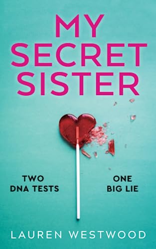 Imagen de archivo de My Secret Sister: A gripping and emotional novel of motherhood, family secrets and lies a la venta por Goodwill of Colorado