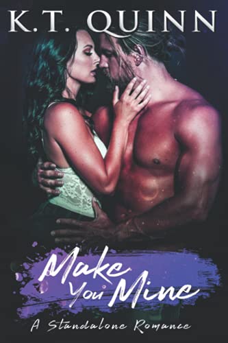 Imagen de archivo de Make You Mine: A Standalone Contemporary Romance a la venta por Ria Christie Collections