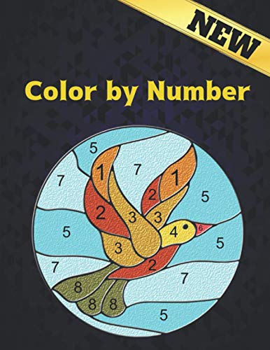 Stock image for Color by Number: Coloring Book with 60 Color By Number Designs of Animals, Birds, Flowers, Houses Color by Numbers for Adults Easy to H for sale by GreatBookPrices