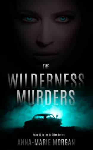 Beispielbild fr The Wilderness Murders: DI Giles Book 16 zum Verkauf von Ria Christie Collections