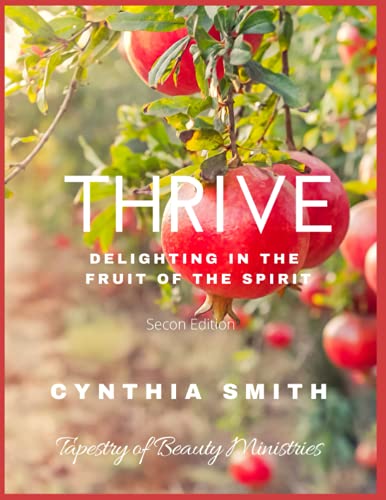 Stock image for THRIVE: Delighting in the Fruit of the Spirit for sale by Better World Books