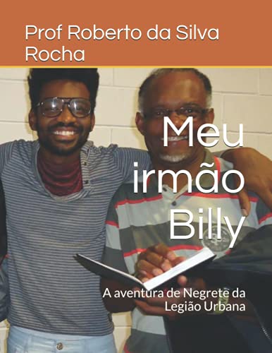 Stock image for Meu irmao Billy: A aventura de Negrete da Legiao Urbana for sale by Chiron Media