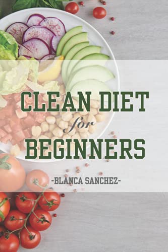 Beispielbild fr Clean diet for beginners zum Verkauf von GreatBookPrices