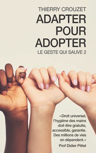 Beispielbild fr Adapter pour Adopter: Le Geste qui sauve 2 zum Verkauf von medimops