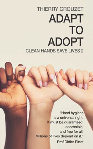 Beispielbild fr Adapt to Adopt: Clean Hands Save Lives 2 zum Verkauf von medimops