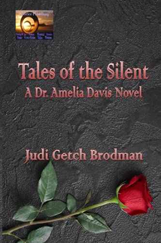 Stock image for Tales of the Silent: A Dr. Amelia Davis novel for sale by Ria Christie Collections