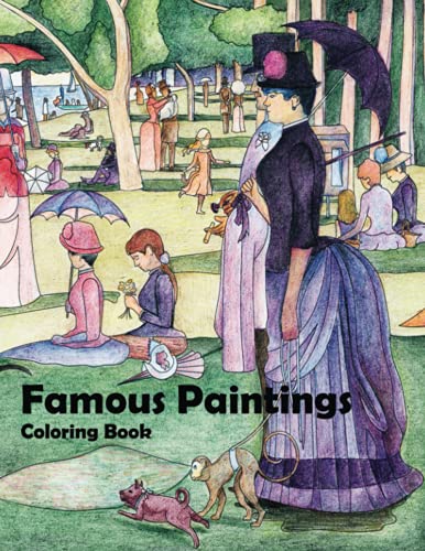 Stock image for Famous Paintings Coloring Book: 24 Classics to Color Including Monet, Seurat, Pissarro, Klimt, Munch, Vermeer, Gauguin, Botticelli, Da Vinci, Picasso and More. The Perfect Gift for Art Lovers. for sale by Goodwill Books