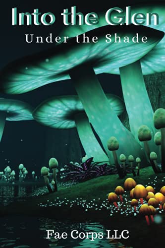 Immagine dell'editore per Into The Glen: Under The Shade venduto da Ria Christie Collections