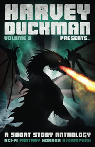 Stock image for Harvey Duckman Presents. Volume 8: (A Collection of Sci-Fi, Fantasy, Steampunk and Horror Short Stories) for sale by Better World Books