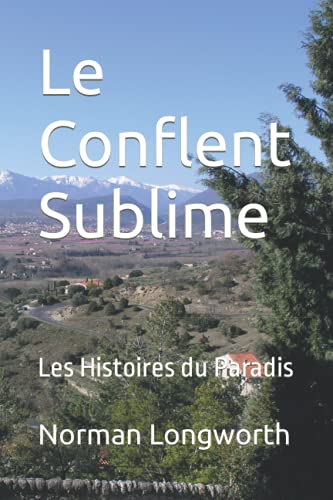 9798458733786: Le Conflent Sublime: Les Histoires du Paradis