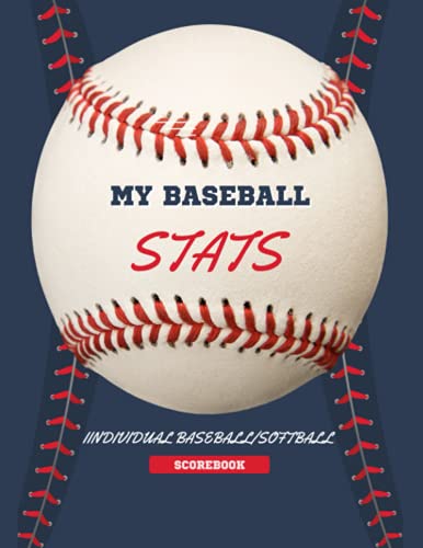 Stock image for My Baseball Stats: Individual Baseball and Softball Scorebook, Stats Tracking, pitching and hitting stats, personal scoresheet. for sale by Better World Books