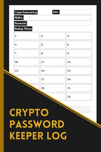 Stock image for Crypto Password Keeper Log: Record Crypto Password Or Private key In Crypto Seed Phrase Storage Notebook | Size 6 x 9 Inches | 120 Pages for sale by Buchpark