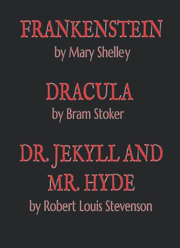 9798460291441: Frankenstein, Dracula, Dr. Jekyll and Mr. Hyde