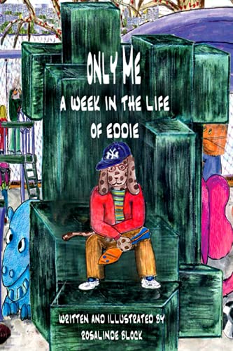 Stock image for ONLY ME: A Week in the Life of Eddie for sale by Ria Christie Collections