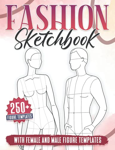 Beispielbild fr Fashion Sketchbook: 250+ Large Female and Male Figure Template For Sketching your Couple Fashion Design Styles and Building Your Portfolio zum Verkauf von GreatBookPrices