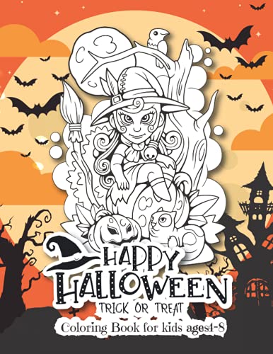 Stock image for Happy halloween coloring book for kids ages 4-8: Happy Halloween Coloring Book for Kids Age 5 and up Collection of Fun, Original & Unique Halloween Coloring Pages 46 Images For Children Funny and S for sale by Ria Christie Collections