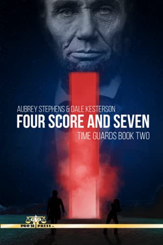 Beispielbild fr Four Score and Seven: Time Guards Book Two zum Verkauf von Better World Books