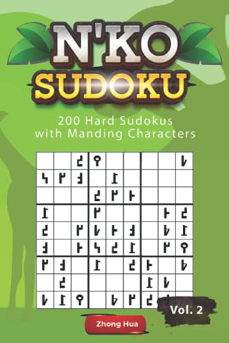 Imagen de archivo de N'KO Sudoku: 200 Hard Sudokus with Manding Characters a la venta por Ria Christie Collections