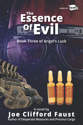 Stock image for The Essence of Evil: Book Three of Angel's Luck for sale by Ria Christie Collections