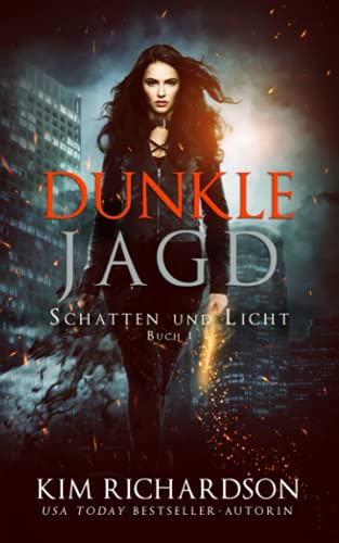 Beispielbild fr Dunkle Jagd (Schatten und Licht, Band 1) zum Verkauf von medimops