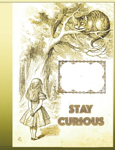 9798462729966: Stay Curious Compostion notebook: Alice inspired - 100 pages - includes index