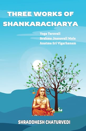 Stock image for Three Works of Shankaracharya: The Primary Texts on Non Duality for sale by Ria Christie Collections