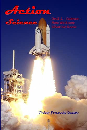 9798463264725: Action Science Unit 1: Science: How We Know What We Know