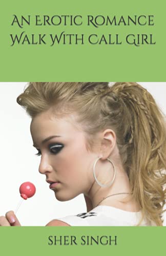 Beispielbild fr An Erotic Romance Walk With Call Girl zum Verkauf von Ria Christie Collections