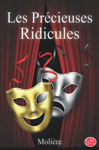 Stock image for Les Prcieuses ridicules: Molire | Grands caractres | G.M. Editions (Annot) for sale by medimops