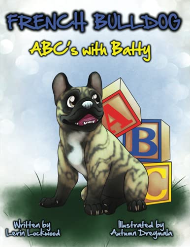 Beispielbild fr French Bulldog ABCs with Batty zum Verkauf von Red's Corner LLC