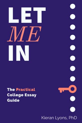 Stock image for Let Me In: The Practical College Essay Guide for sale by St Vincent de Paul of Lane County