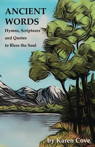 9798464551176: ANCIENT WORDS: Hymns, Scriptures and Quotes to Bless the Soul