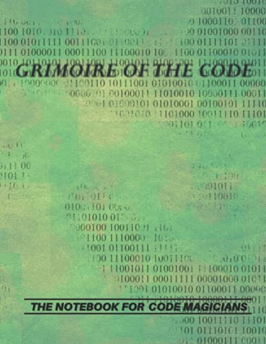 Stock image for GRIMOIRE OF THE CODE: The notebook for code magicians for sale by Big River Books