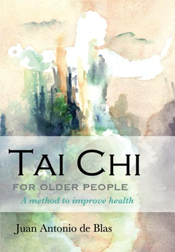 Stock image for Tai Chi for older people: A method to improve health for sale by GreatBookPrices
