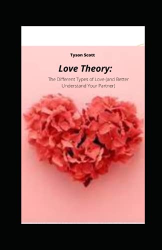 Imagen de archivo de Love Theory: The Different Types of Love (and Better Understand Your Partner) a la venta por Ria Christie Collections