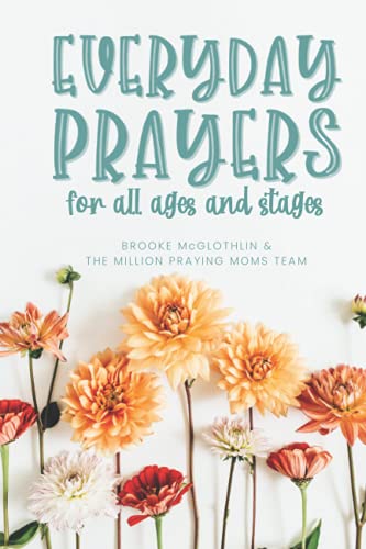 Imagen de archivo de Everyday Prayers for All Ages and Stages a la venta por Better World Books