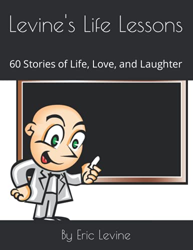 Stock image for Levine's Life Lessons: 60 Stories of Life; Love; and Laughter for sale by Ria Christie Collections